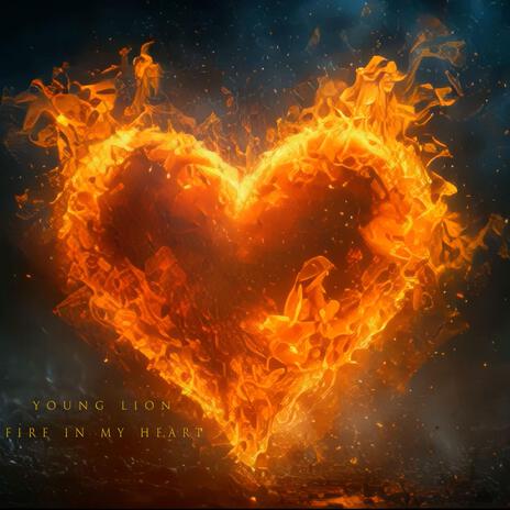 FIRE IN MY HEART | Boomplay Music