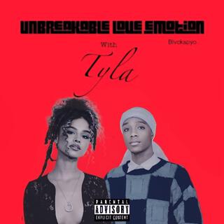 Unbreakable Love Emotion (With Tyla) lyrics | Boomplay Music