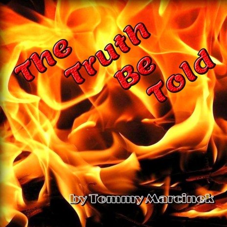 The Truth Be Told | Boomplay Music