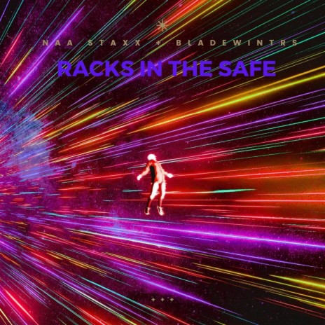 RACKS IN THE SAFE ft. Bladewintrs | Boomplay Music
