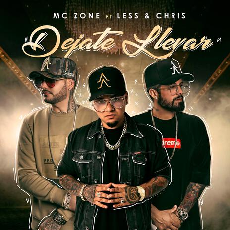 Dejate LLevar ft. Less y Chris | Boomplay Music