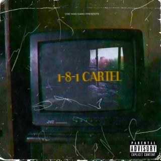 1-8-1 CARTEL ft. Corie Little, Mo-Pete & Cutty Ro lyrics | Boomplay Music