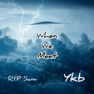 When We Meet