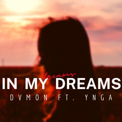 In My Dreams ft. YNGA | Boomplay Music