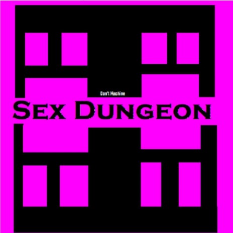 Sex Dungeon-Continuous Mix