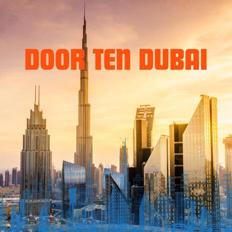 Door Ten Dubai | Boomplay Music