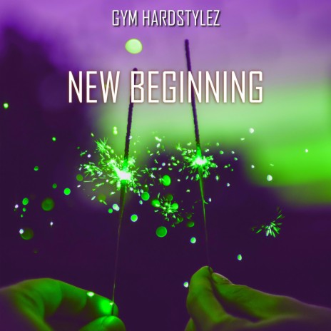 New Beginning (Hardstyle) | Boomplay Music