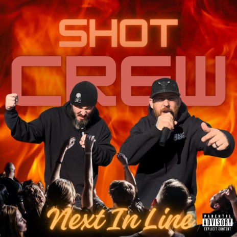 Next In Line ft. Buckshot BZ of Shot Crew & Mike Mann of Shot Crew | Boomplay Music