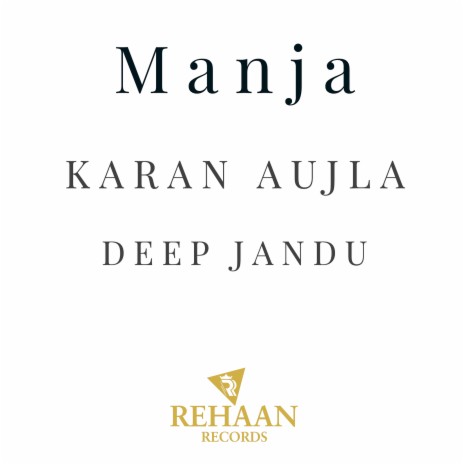 Manja ft. Deep Jandu