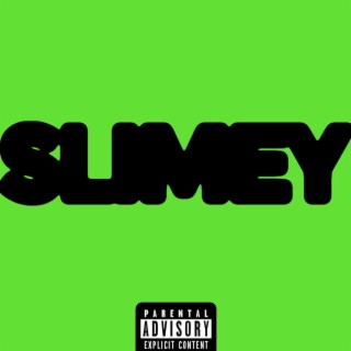 SLIMEY