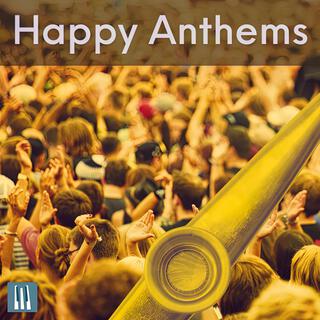 Happy Anthems