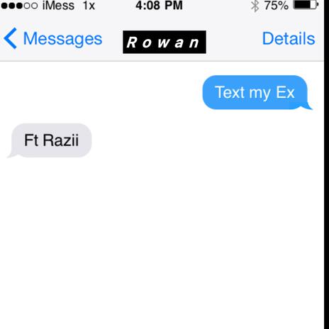 Text My Ex ft. Razii | Boomplay Music