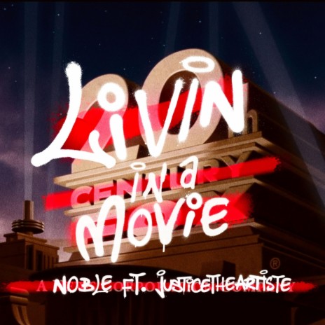 Livin In A Movie ft. Justice the Artiste | Boomplay Music