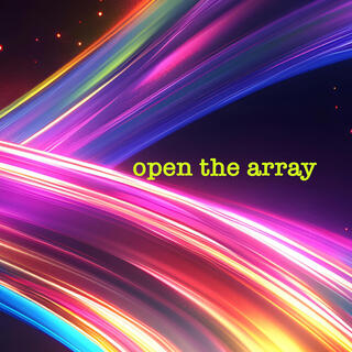 Open The Array