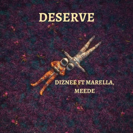 Deserve (feat. Marella & Meede)