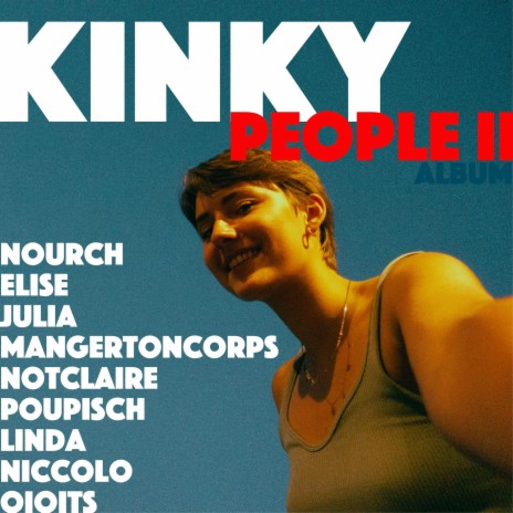 Kinky Kinky ft. Julia, mangertoncorps, notClaire, Poupisch & Winpia