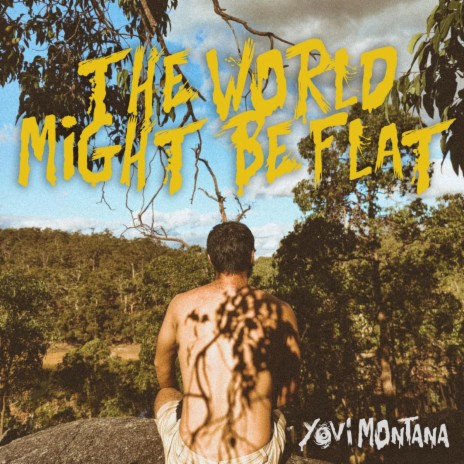 The World Might Be Flat | Boomplay Music