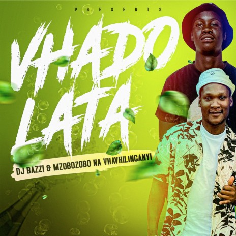 Vhado Lata ft. Mzobozobo Na Vhavhilinganyi | Boomplay Music