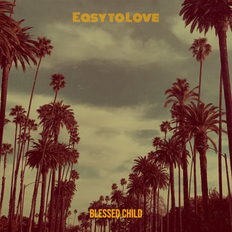 Easy to Love | Boomplay Music