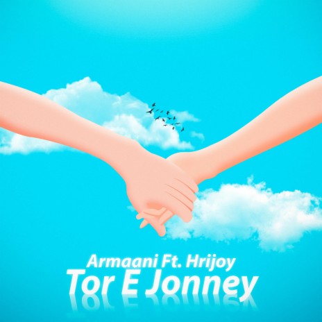 Tor E Jonney ft. Hrijoy | Boomplay Music