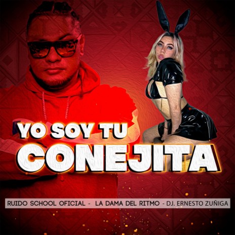 Yo Soy Tu Conejita (feat. La Dama del Ritmo) | Boomplay Music