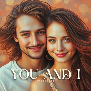 You and I