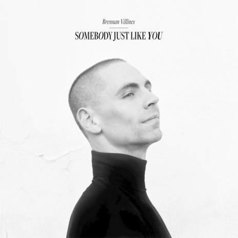 Somebody Just Like You | Boomplay Music