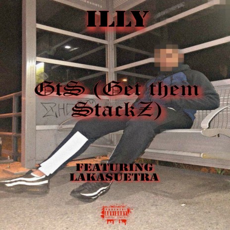 Gts (Get Them Stackz) ft. Lakasuetra