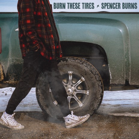Burn These Tires | Boomplay Music