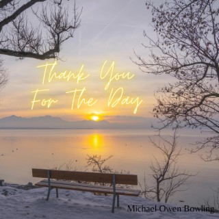 Thank You For The Day lyrics | Boomplay Music