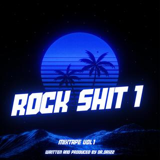 Rock Shit 1