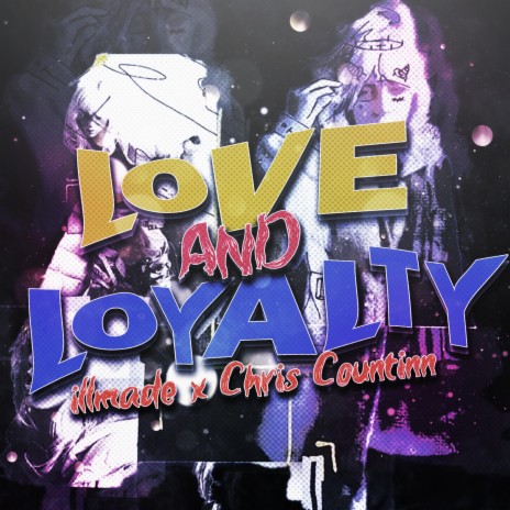 Love and Loyalty ft. Chris Countinn
