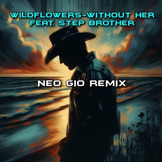 WITHOUT HER (NEO GIO REMIX)