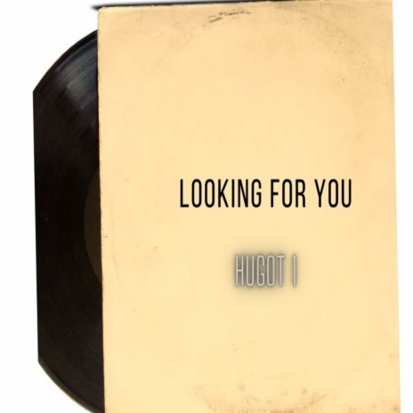 looking for you | Boomplay Music