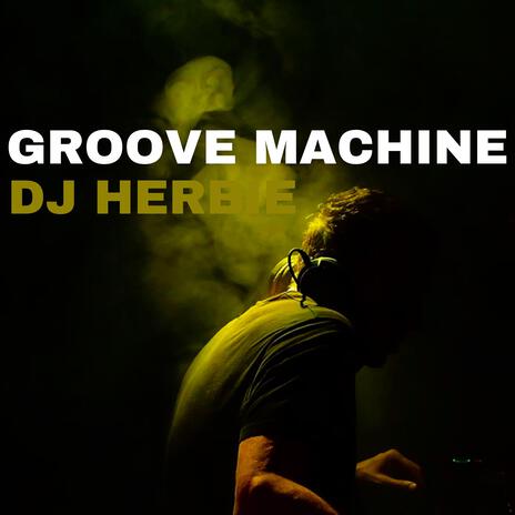 Groove Machine | Boomplay Music