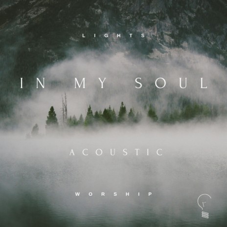 In My Soul (Acoustic) | Boomplay Music
