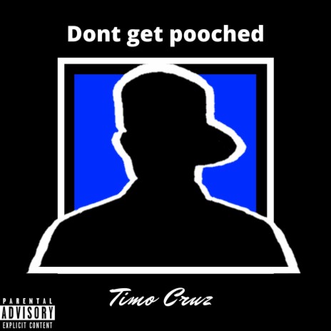 Don't Get Pooched