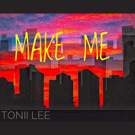 Make me