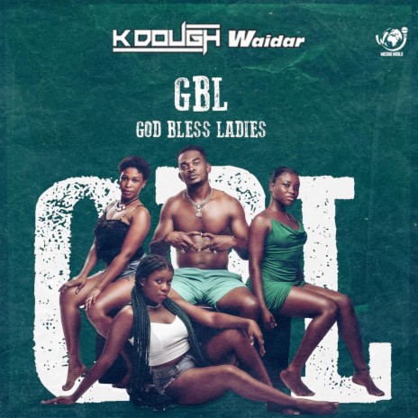 God Bless Ladies (GBL) | Boomplay Music