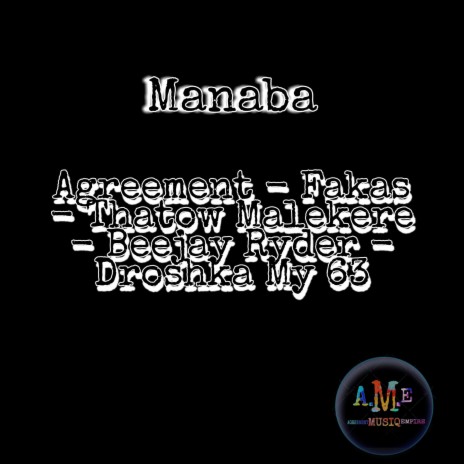 Manaba ft. Fakas, Thatow Malekere, Beejay Ryder & Droshka My 63 | Boomplay Music