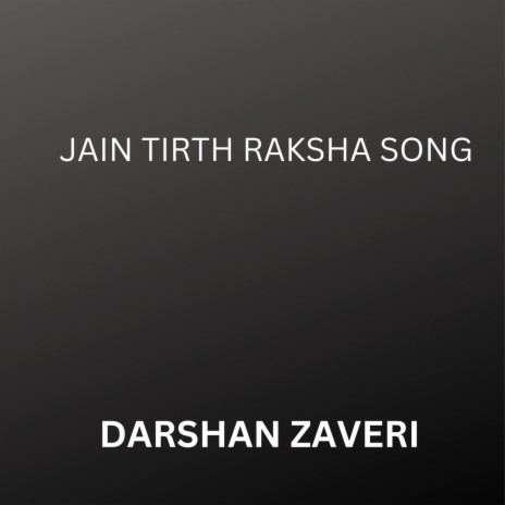 JAIN TIRTH RAKSHA SONG | Boomplay Music