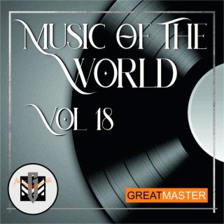 Music Of The World Vol. 18