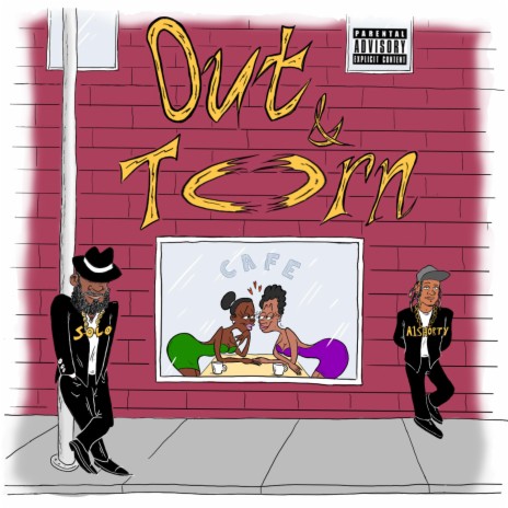 Out & Torn ft. A1shorty