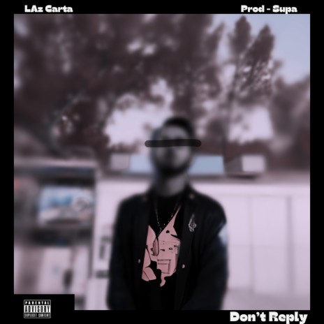 Don't Reply | Boomplay Music