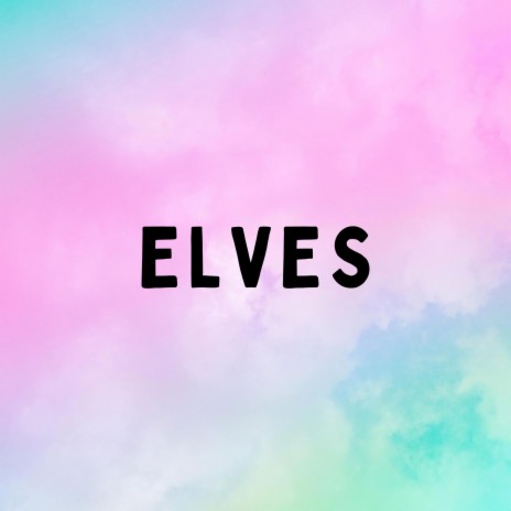 elves | Boomplay Music