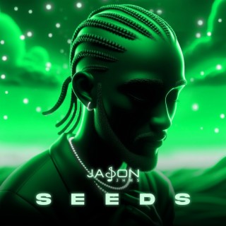 Seeds lyrics | Boomplay Music