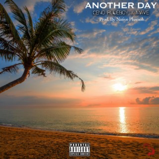 Another Day ft. Mave lyrics | Boomplay Music