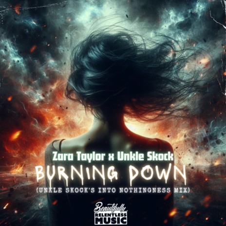 Burning Down (Unkle Skock's into nothingness mix) | Boomplay Music