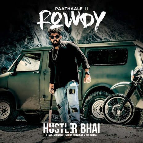 Rowdy (Paathaale II) ft. MC Sanna, MC GO & Minnyme | Boomplay Music