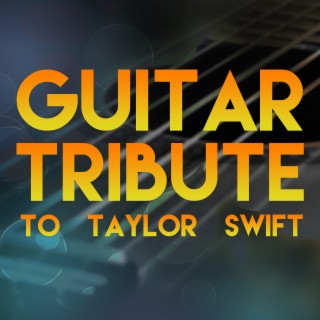 Guitar Tribute to Taylor Swift